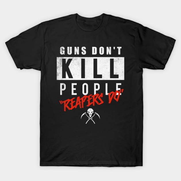 Guns Don't Kill - Reapers Do - Video Game T-Shirt by Nemons